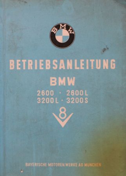 BMW 2600 - 3200 S V 8 Zylinder 1962 Betriebsanleitung (4485)